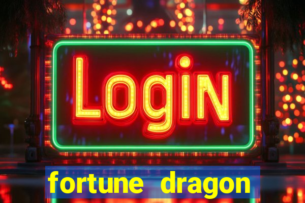 fortune dragon ganho certo demo